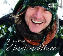 Zimní meditace DELUXE - Miloš Matula