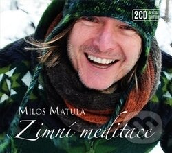 Zimní meditace DELUXE - Miloš Matula
