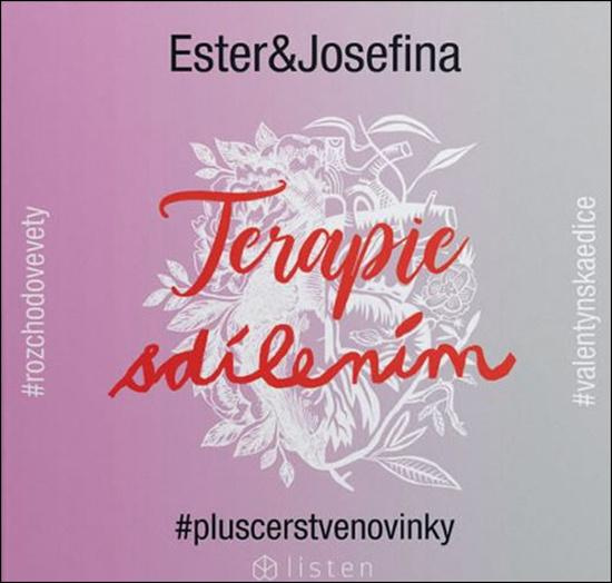 Terapie sdílením - Ester Geislerová, Josefína Bakošová