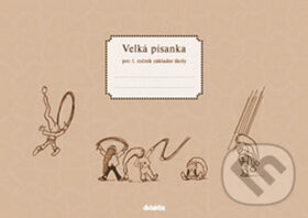 Velká písanka (1. roč. ZŠ) Didaktis