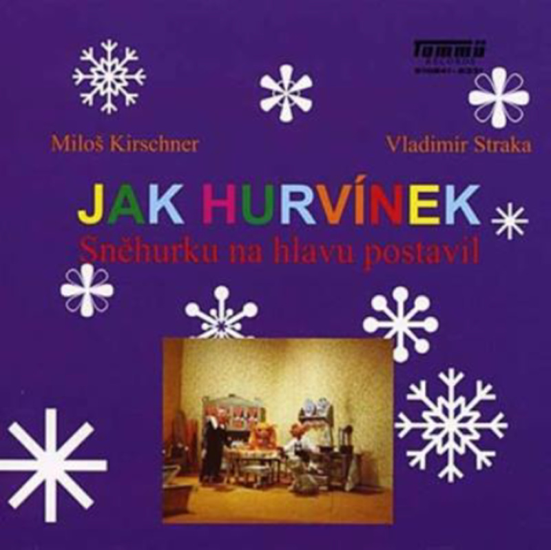 Jak Hurvinek Snehurku Na Hlavu Postavil - Miloš Kirschner, Helena Štáchová - audiokniha z kategorie Pohádky