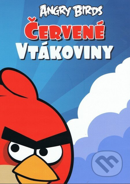 Červené vtákoviny - Angry Birds - kniha z kategorie Pro děti