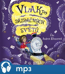 Vlak do Zázračných světů – Prokletá zásilka, mp3 - P. G. Bell
