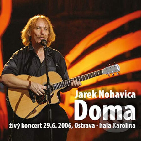 Jaromír Nohavica: Doma (CD+DVD) - Jaromír Nohavica