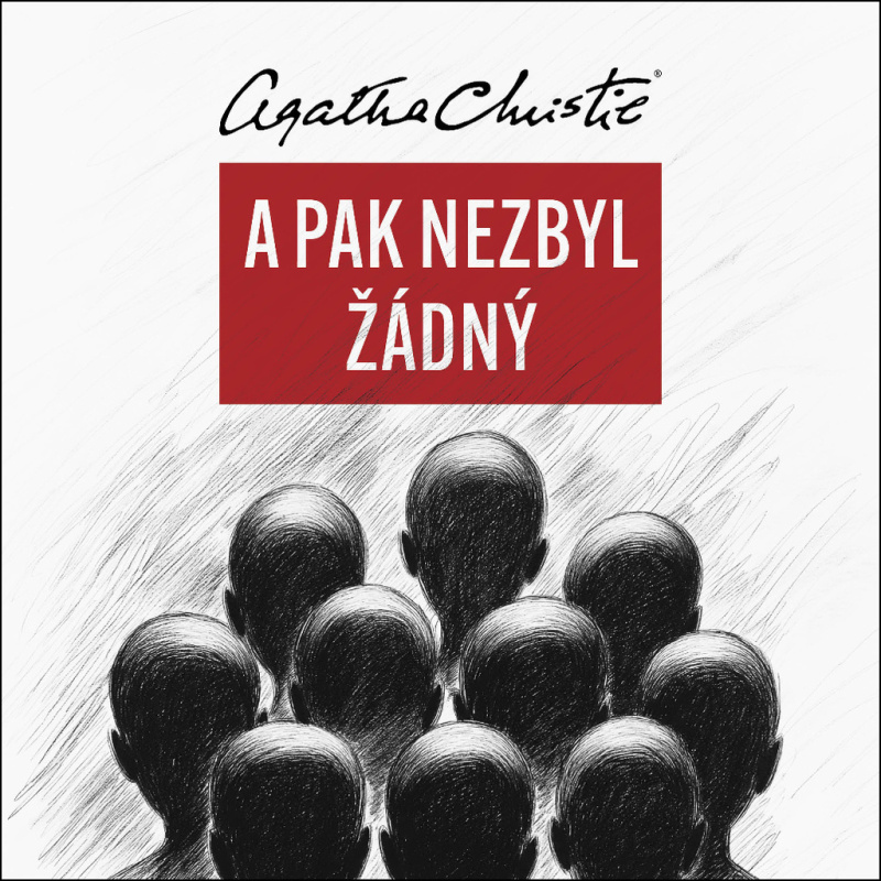 CD-A pak nezbyl žádný - Agatha Christie