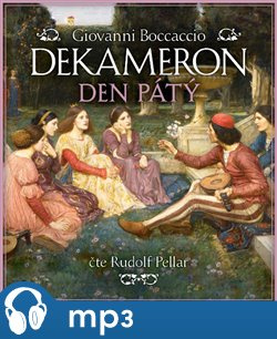 Dekameron - Den pátý, mp3 - Giovanni Boccaccio