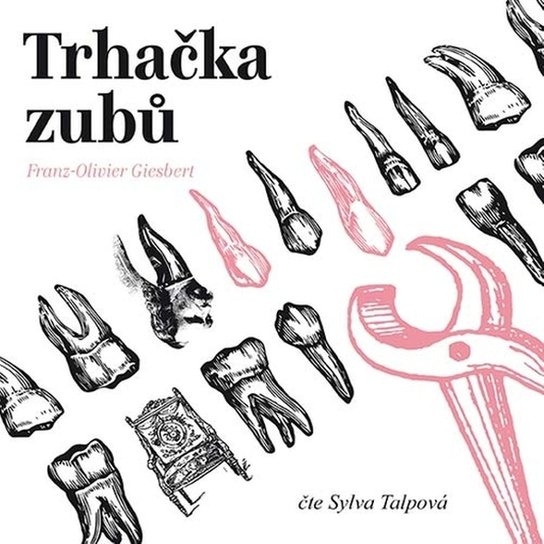 Trhačka zubů, mp3 - Franz-Olivier Giesbert