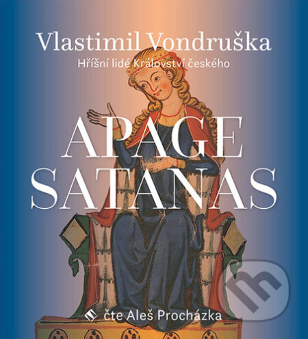 Apage Satanas! - Vlastimil Vondruška