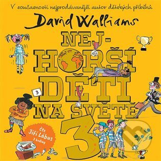 Nejhorší děti na světě 3 - David Walliams