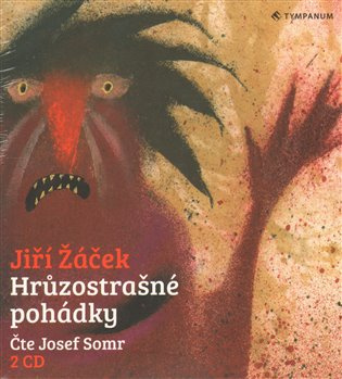 Hrůzostrašné pohádky - Jiří Žáček