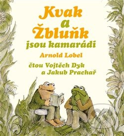 Kvak a Žbluňk jsou kamarádi - Arnold Lobel