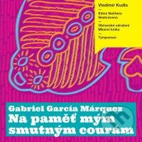 Na paměť mým smutným courám - Gabriel García Márquez - audiokniha z kategorie Společenská beletrie