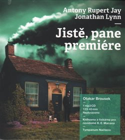 Jistě, pane premiére - Anthony Rupert Jay, Jonathan Lynn