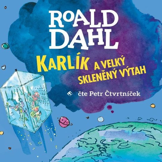 Karlík a velký skleněný výtah, mp3 - Roald Dahl