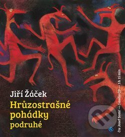 Hrůzostrašné pohádky podruhé - Jiří Žáček