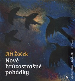 Nové hrůzostrašné pohádky - Jiří Žáček