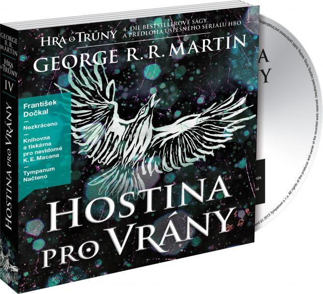 Hostina pro vrány - Píseň ledu a ohně 4 - George R. R. Martin