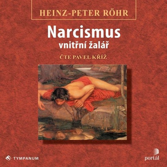 Narcismus - vnitřní žalář, mp3 - Heinz-Peter Röhr