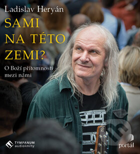 Sami na této zemi? - Ladislav Heryán