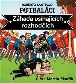 Fotbaláci. Záhada usínajících rozhodčích - Roberto Santiago
