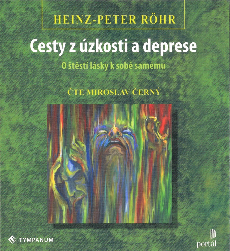 Cesty z úzkosti a deprese - Heinz-Peter Röhr