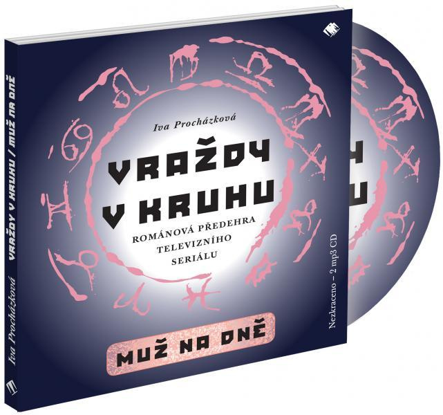 Vraždy v kruhu / Muž na dně - Iva Procházková