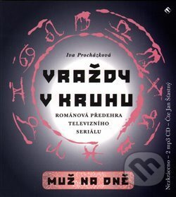 Vraždy v kruhu / Muž na dně - Iva Procházková