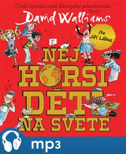 Nejhorší děti na světě, mp3 - David Walliams