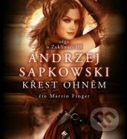 Křest ohněm - Andrzej Sapkowski
