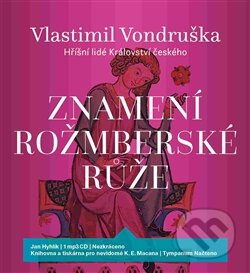 Znamení rožmberské růže - Vlastimil Vondruška
