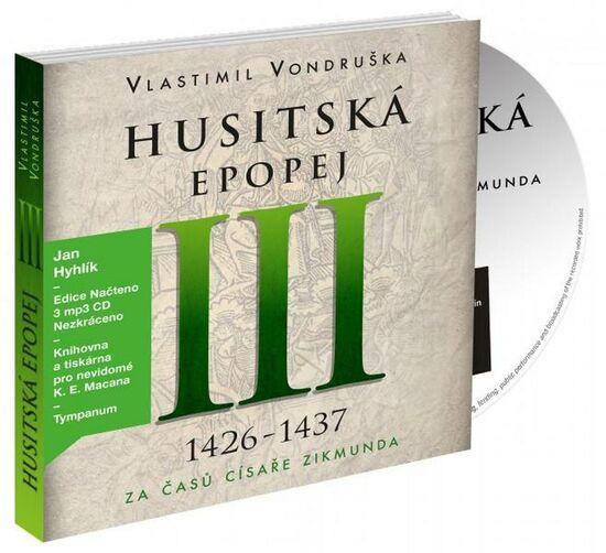 Husitská epopej III. - Za časů císaře Zikmunda - Vlastimil Vondruška