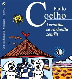 Veronika se rozhodla zemřít - Paulo Coelho