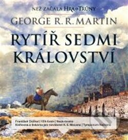 Rytíř Sedmi království - George R. R. Martin