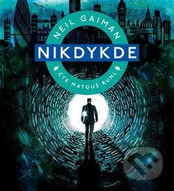Nikdykde - Neil Gaiman