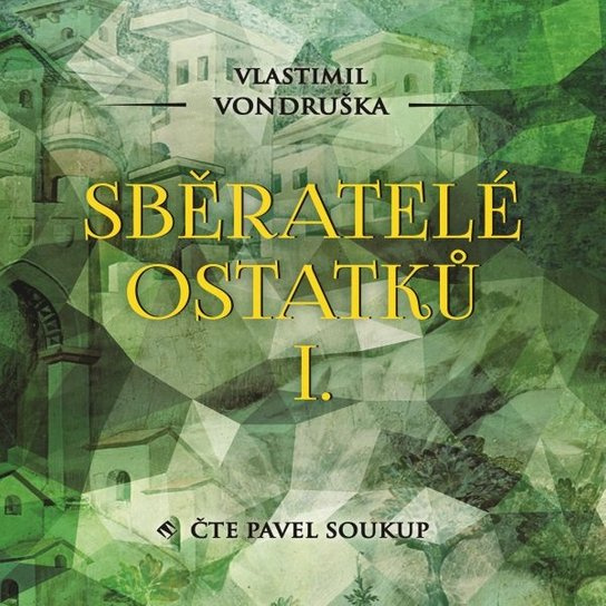 Sběratelé ostatků I., mp3 - Vlastimil Vondruška