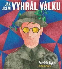 Jak jsem vyhrál válku - Patrick Ryan