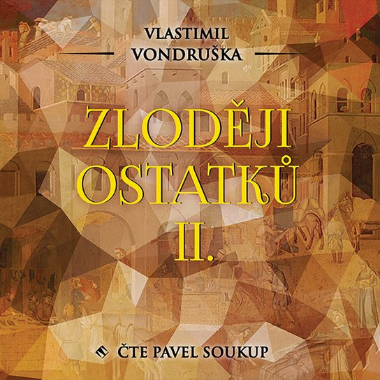 Zloději ostatků II., mp3 - Vlastimil Vondruška