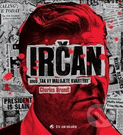 Irčan - Charles Brandt