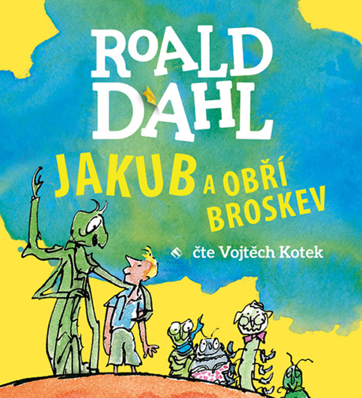 Jakub a obří broskev - Roald Dahl