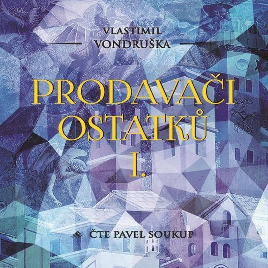 Prodavači ostatků I., mp3 - Vlastimil Vondruška