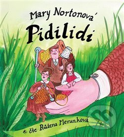 Pidilidi - Mary Nortonová - audiokniha z kategorie Pro děti