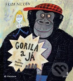 Gorila a já - Frida Nilsson