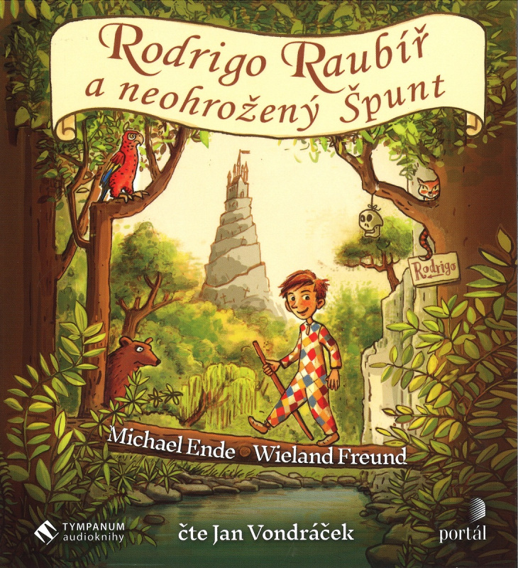 Rodrigo Raubíř a neohrožený Špunt - Michael Ende, Wieland Freund