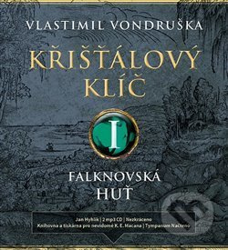 Křišťálový klíč I. - Falknovská huť (1695 - 1713) - Vlastimil Vondruška
