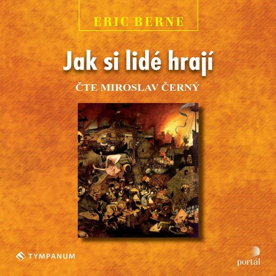 Jak si lidé hrají, mp3 - Eric Berne