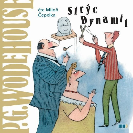 Strýc Dynamit, mp3 - Pelham Grenvill Wodehouse
