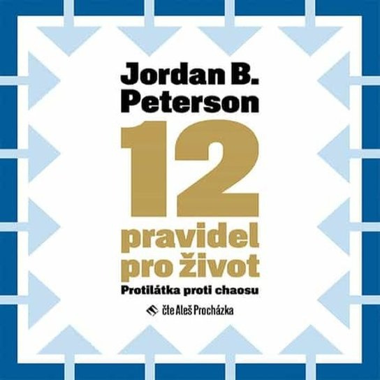 12 pravidel pro život, mp3 - Jordan B. Peterson