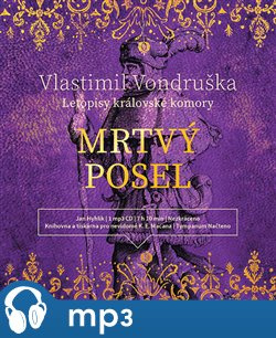 Mrtvý posel - Letopisy královské komory, mp3 - Vlastimil Vondruška