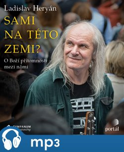 Sami na této zemi?, mp3 - Ladislav Heryán
