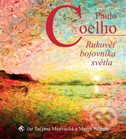 Rukověť bojovníka světla - Paulo Coelho
